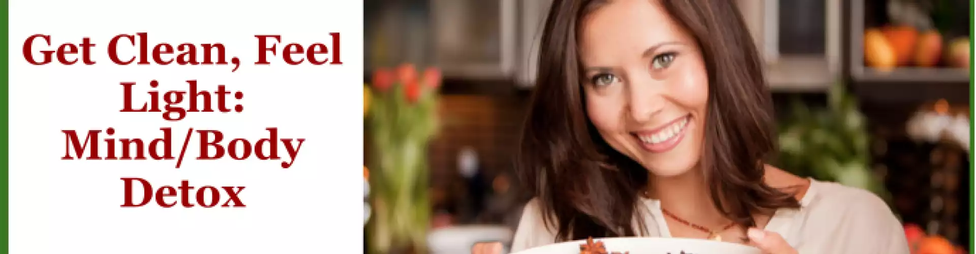 Get Clean, Feel Light in 2013 - Online Class by Nadya Andreeva