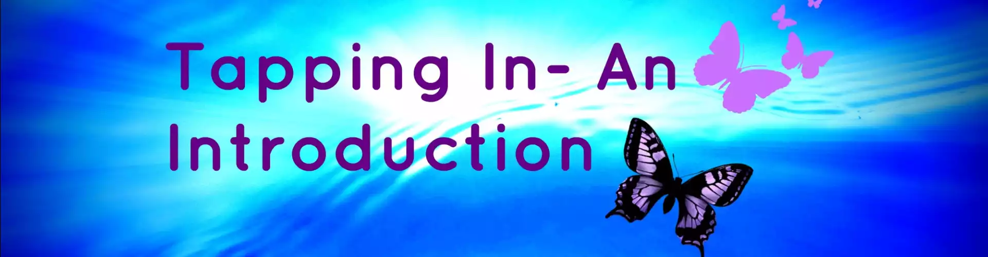 Tapping In- An Introductuction - Online Class by Donna Martuge