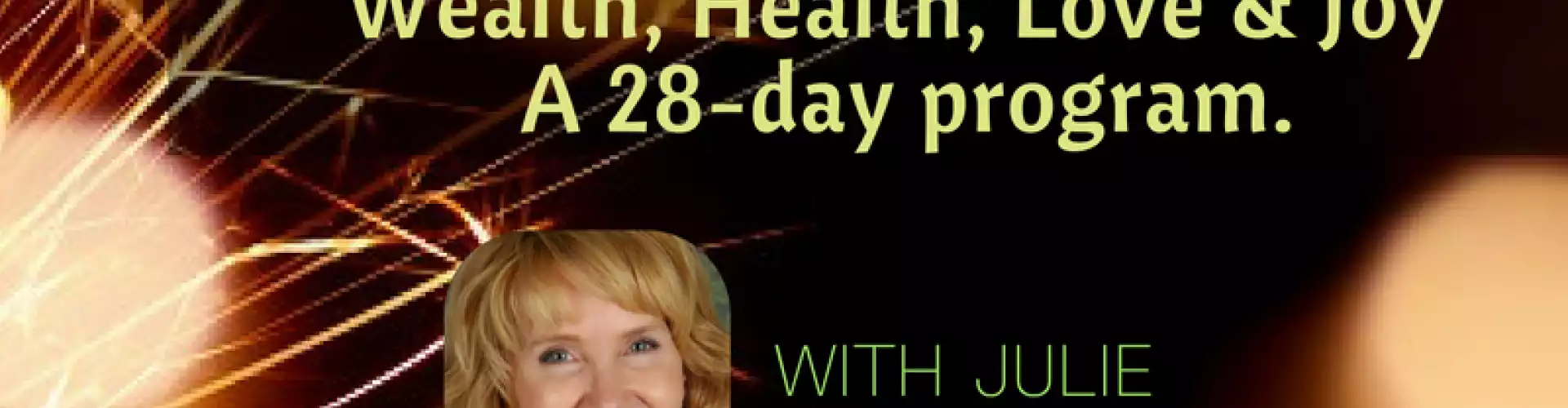 Manifesting Miracles Part 3: Love - Online Class by Julie Geigle