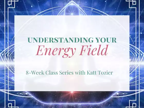 Understanding Your Energy Field