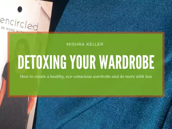 Self-Care Savvy Live: Detoxing Your Wardrobe