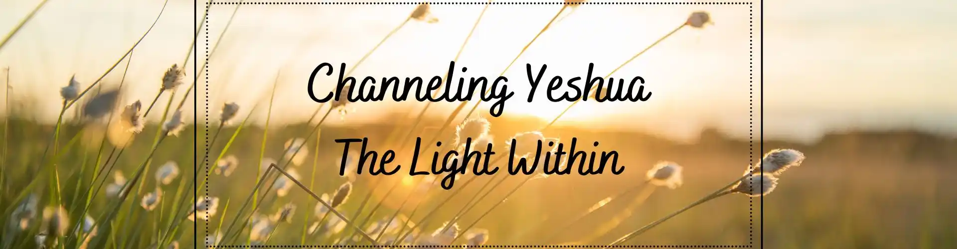 Canalizando Yeshua - A Luz Interior - Online Class by Ismene Manakas