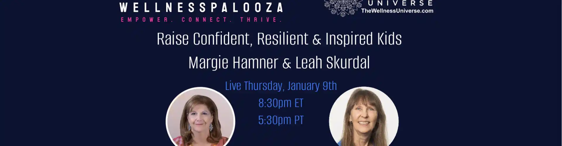 Wellnesspalooza 2025 Raise Resilient Kids kasama sina Margie Hamner at Leah Skurdal - Online Class by The Wellness Universe